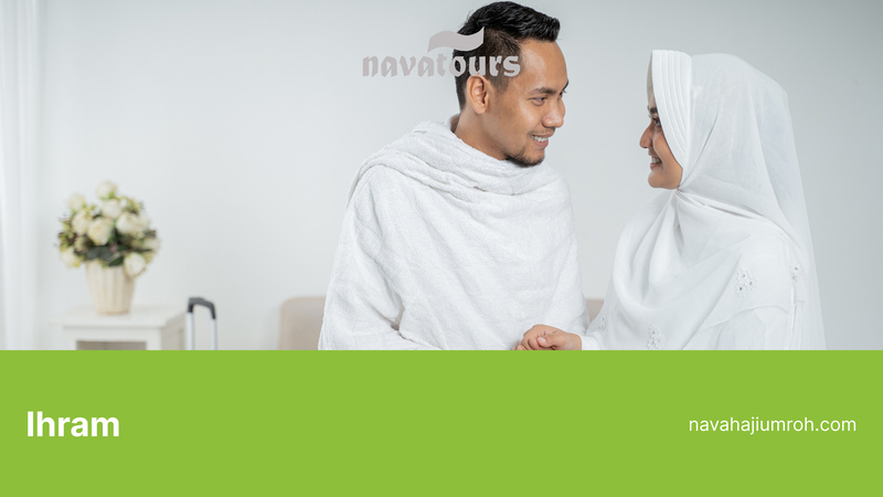 Ihram Adalah Awal Perjalanan Suci Umroh & Haji
