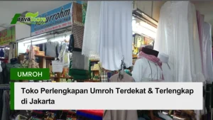 toko perlengkapan umroh dan haji terdekat dan terlengkap di jakarta