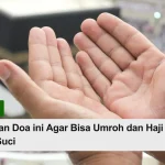 doa agar bisa umroh dan haji