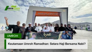 keutamaan umroh ramadhan setara haji bersama nabi