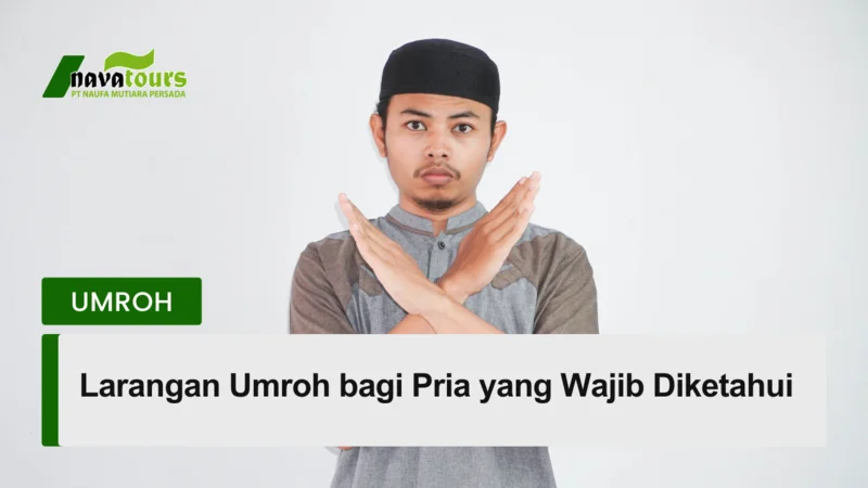 Larangan umroh bagi laki-laki saat ihram