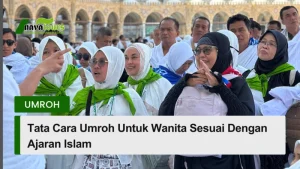 tata cara umroh wanita sesuai dengan ajaran islam
