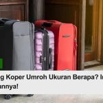 bingung koper umroh ukuran berapa_ ini jawabannya!