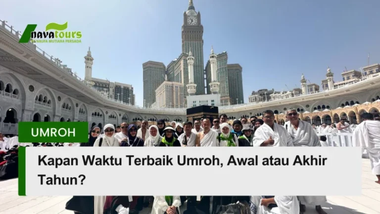 waktu terbaik untuk umroh bulan apa saja