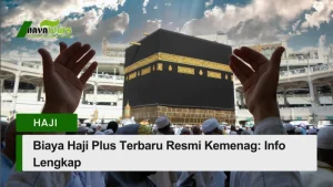 biaya haji plus terbaru resmi kemenag info lengkap