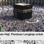 persiapan haji panduan lengkap untuk jamaah pemula