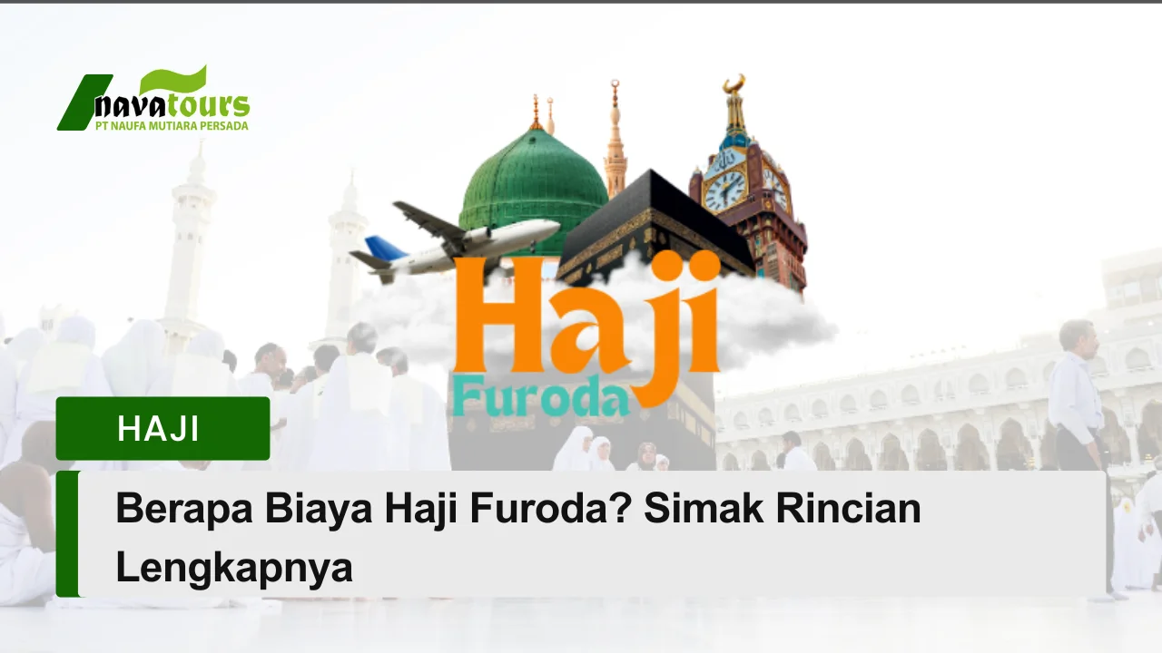 update biaya haji furoda terbaru berangkat tanpa antre