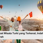 tempat wisata turki yang terkenal indah dan bersejarah
