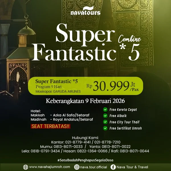 Paket umroh Februari 2026 program super fantastic hotel bintang 5 Nava Tour