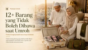Barang yang Tidak Boleh Dibawa saat Umroh | Nava Tours