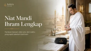 Niat mandi ihram lengkap | Nava Tour