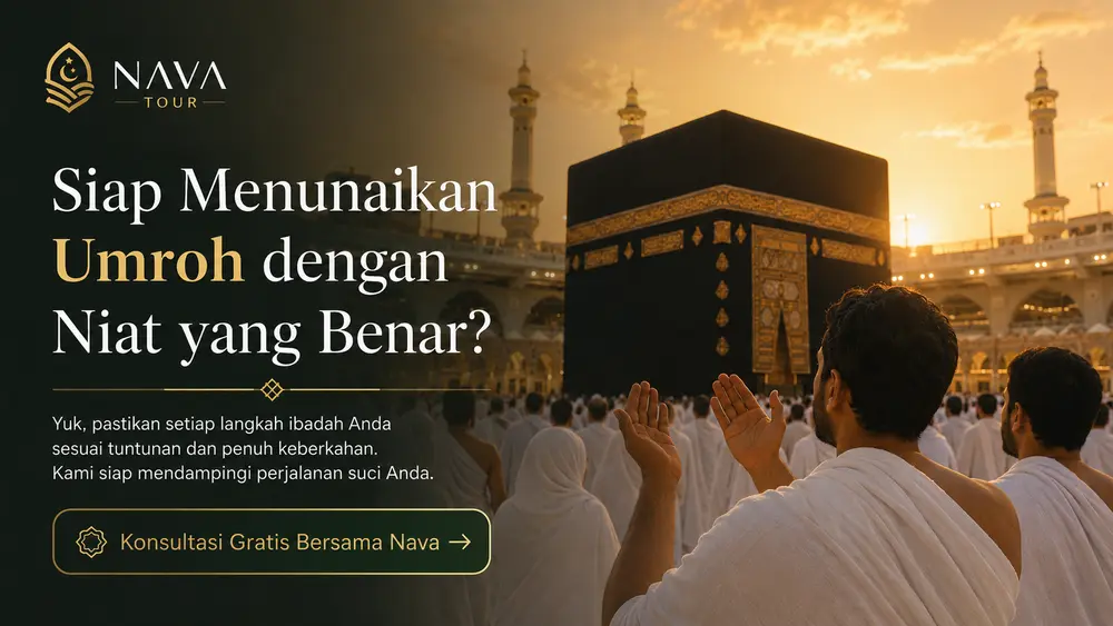 Niat umroh yang tulus kunci menjadi umroh yang mabrur