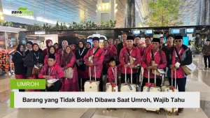 barang yang tidak boleh dibawa saat umroh wajib tahu