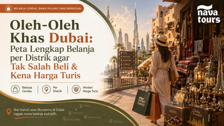 Oleh-oleh Khas Dubai - Peta Lengkap Belanja per Distrik | Nava Tours
