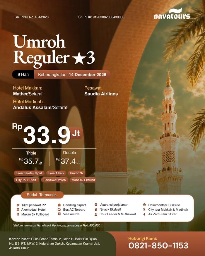 Paket Umroh Reguler Bintang 3 Nava Tour keberangkatan 14 Desember 2026 selama 9 hari dengan Saudia Airlines, harga mulai Rp33,9 juta.
